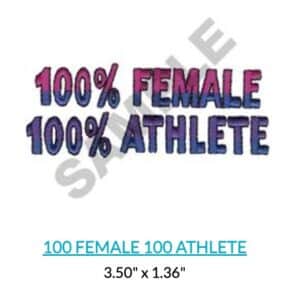 100% Female 100% Athlete" design. Sports empowerment graphic.