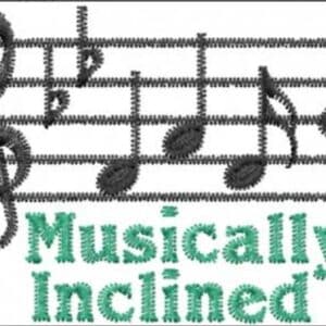 Music notes and treble clef with the text "Musically Inclined