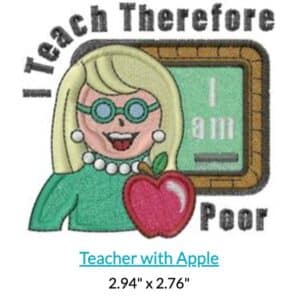 Cartoon teacher with apple and glasses, in front of a chalkboard. Text: "I Teach Therefore Poor.